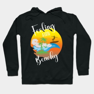 feeling a little beachy. Hoodie